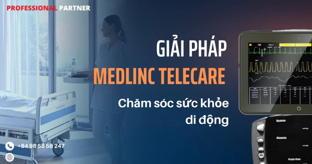 Giải pháp chăm sóc sức khỏe di động MedLINC Telecare
